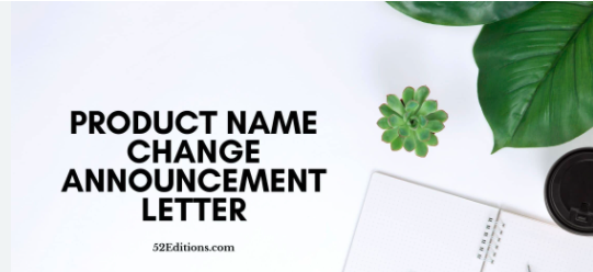 Product Name Change Announcement Letter